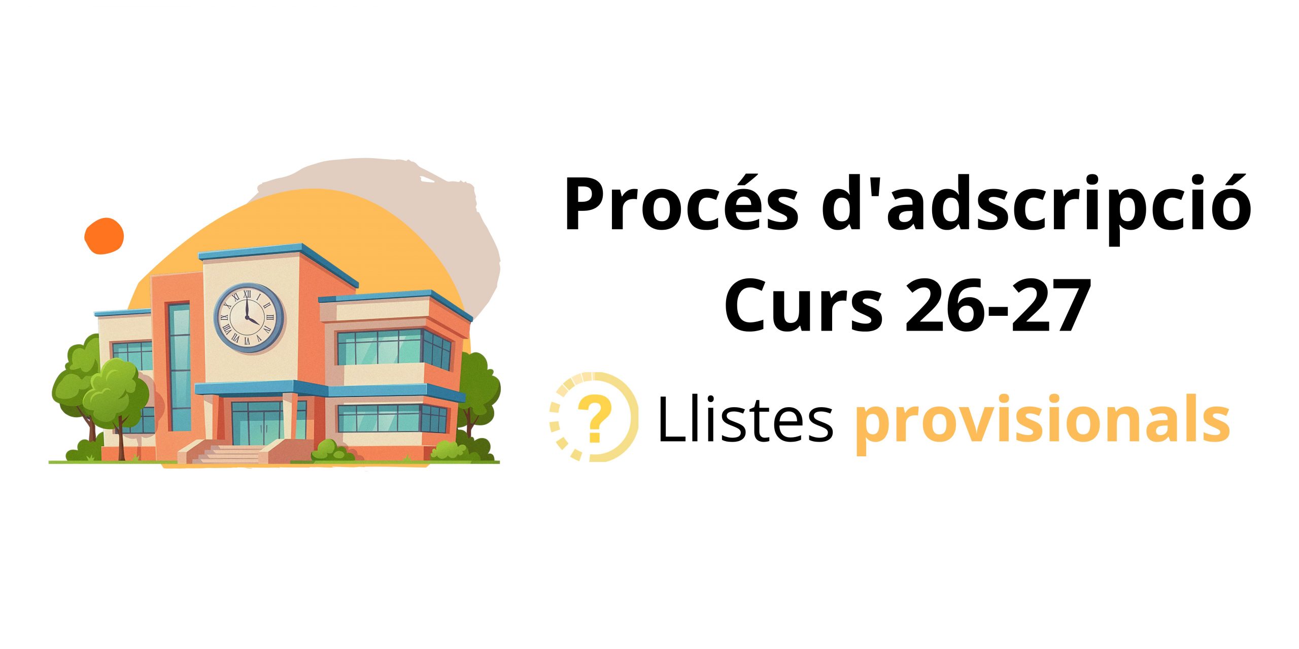 Procés Adscripció Curs 2026-2027